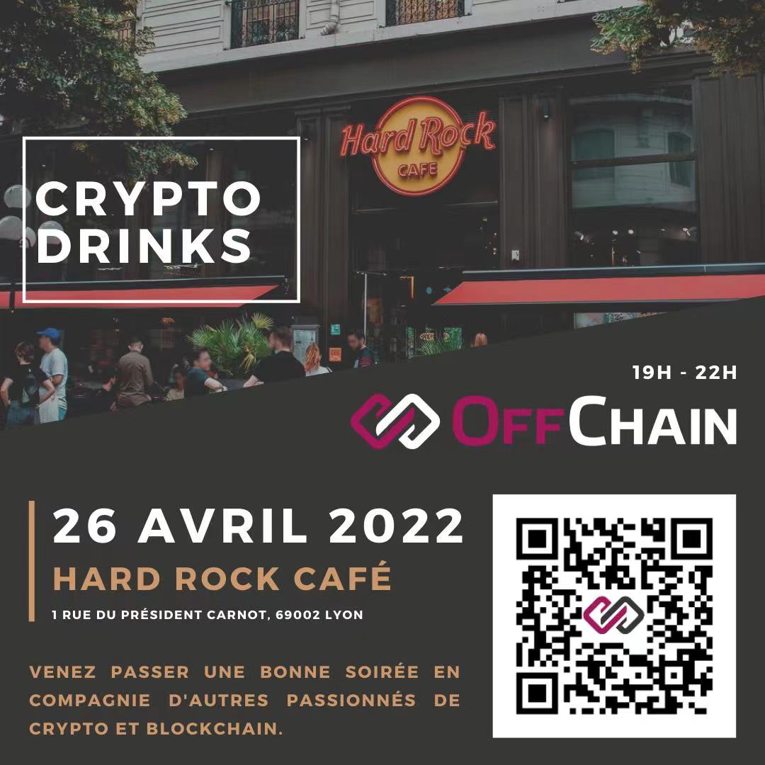 April 26, 2022 / Lyon / Hard Rock Cafe - OffChain Community